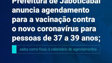 Photo of Prefeitura de Jaboticabal anuncia agendamento para a vacinação contra o novo coronavírus para pessoas de 37 a 39 anos; saiba como ficou o calendário de agendamentos